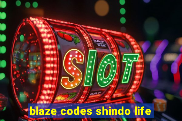 blaze codes shindo life